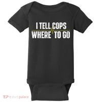 I Tell Cops Where To Go Yellow Line 911 Dispatcher Police Baby Bodysuit thumb 0