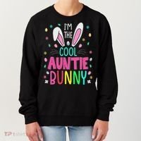I'm The Cool Aunties Bunny Happy Easter Day Funny Cute Bunny Women's Sweatshirt thumb 0