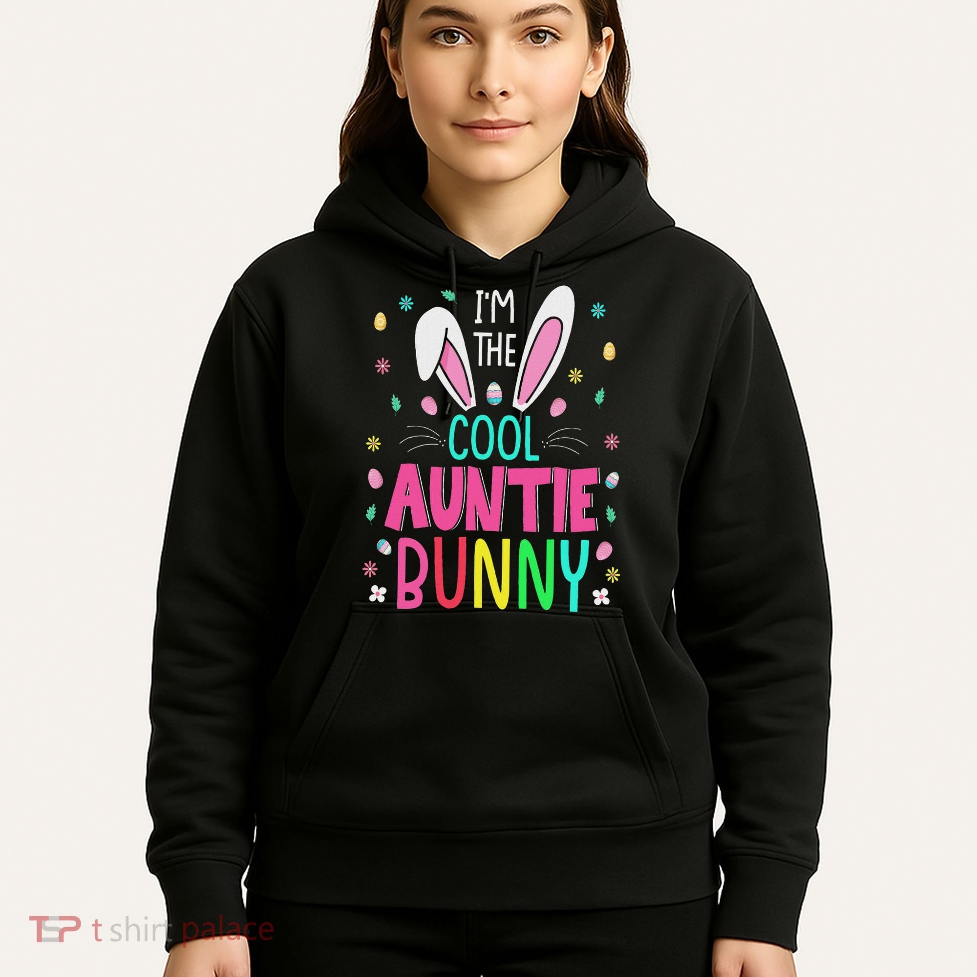I'm The Cool Aunties Bunny Happy Easter Day Funny Cute Bunny Hoodie