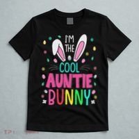 I'm The Cool Aunties Bunny Happy Easter Day Funny Cute Bunny T-Shirt thumb 5