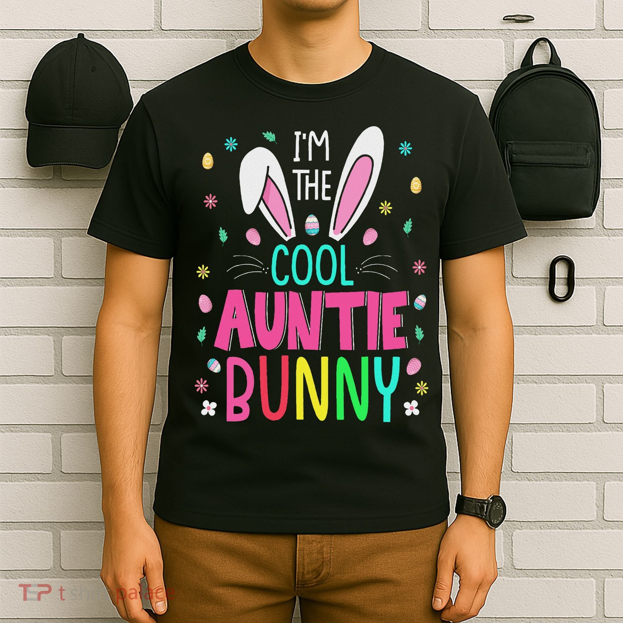 I'm The Cool Aunties Bunny Happy Easter Day Funny Cute Bunny T-Shirt