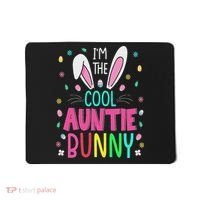 I'm The Cool Aunties Bunny Happy Easter Day Funny Cute Bunny Mousepad thumb 0