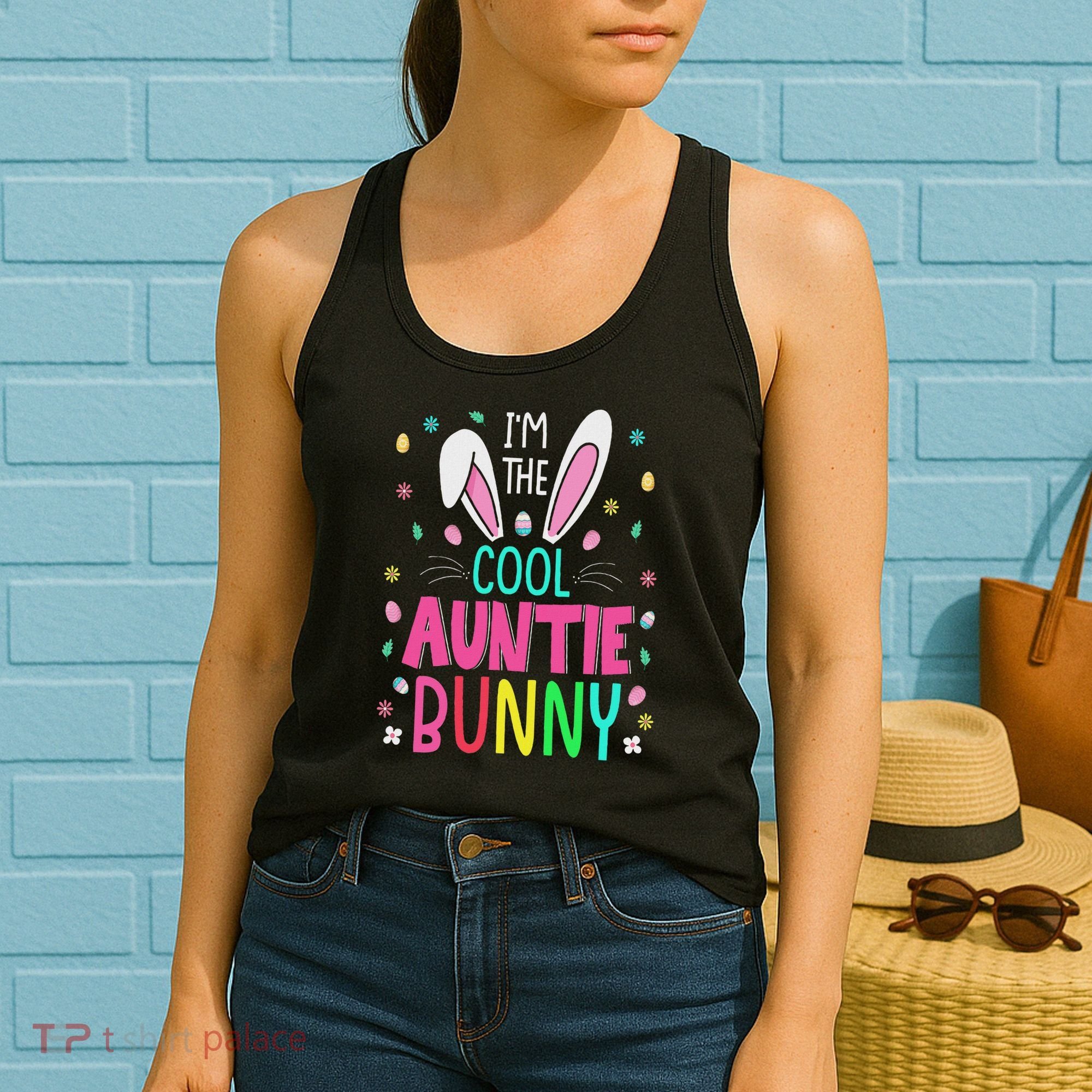 I'm The Cool Aunties Bunny Happy Easter Day Funny Cute Bunny Women's Tank Top
