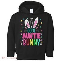I'm The Cool Aunties Bunny Happy Easter Day Funny Cute Bunny Toddler Hoodie thumb 0