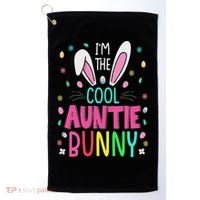 I'm The Cool Aunties Bunny Happy Easter Day Funny Cute Bunny Golf Towel thumb 0