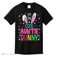 I'm The Cool Aunties Bunny Happy Easter Day Funny Cute Bunny Kids T-Shirt thumb 0