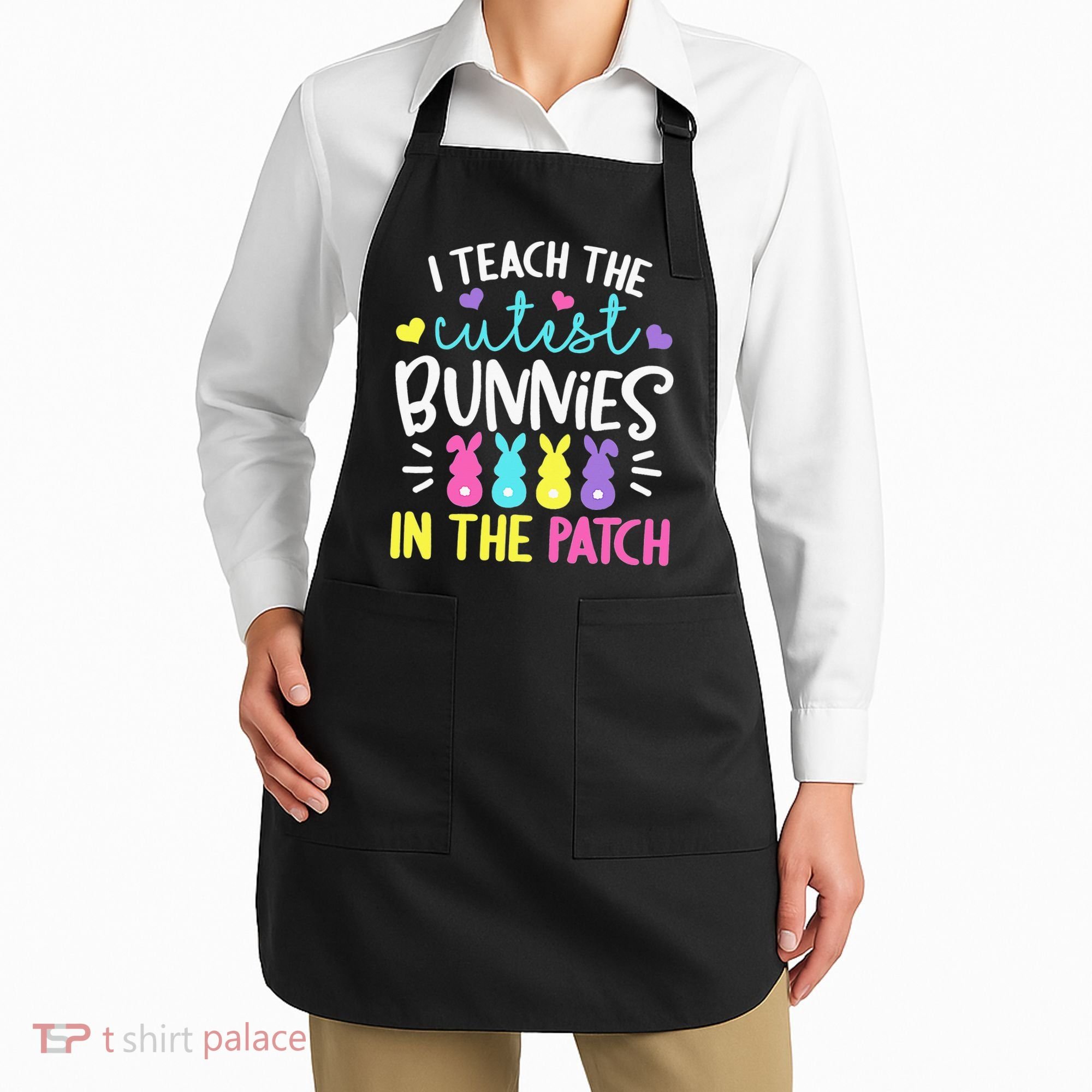 I Teach Cutest Bunnies In Patch Easter Teacher Cute Apron