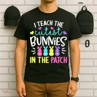 I Teach Cutest Bunnies In Patch Easter Teacher Cute T-Shirt thumb 6