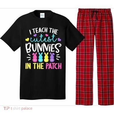 I Teach Cutest Bunnies In Patch Easter Teacher Cute Pajama Set