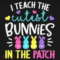 I Teach Cutest Bunnies In Patch Easter Teacher Cute Toddler T-Shirt thumb 4