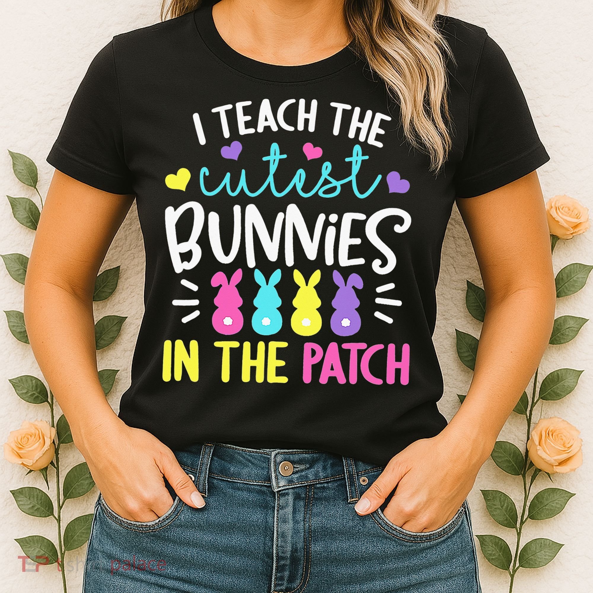 I Teach Cutest Bunnies In Patch Easter Teacher Cute Women's T-Shirt