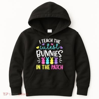 I Teach Cutest Bunnies In Patch Easter Teacher Cute Kids Hoodie