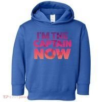 I'm The Captain Now Tee Funny Boat Boating Cool Gift Toddler Hoodie thumb 0