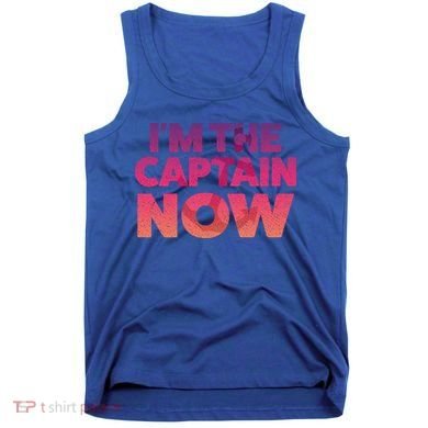 I'm The Captain Now Tee Funny Boat Boating Cool Gift Tank Top