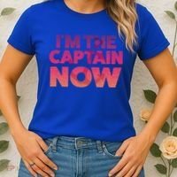 I'm The Captain Now Tee Funny Boat Boating Cool Gift Women's T-Shirt thumb 2