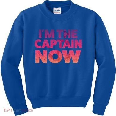 I'm The Captain Now Tee Funny Boat Boating Cool Gift Kids Sweatshirt