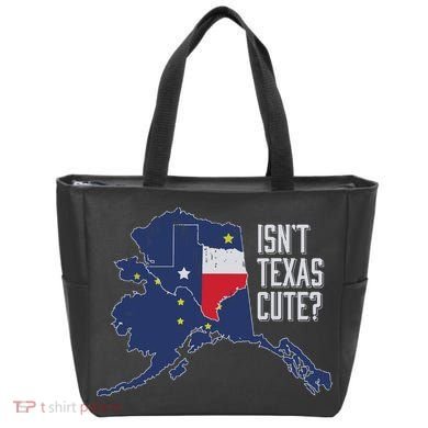 Isnt Texas Cute Alaska Home Ak State Design Tote Bag