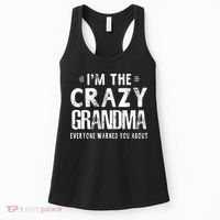 I'm The Crazy Grandma Everyone Warned You About Mother Day Women's Tank Top thumb 0