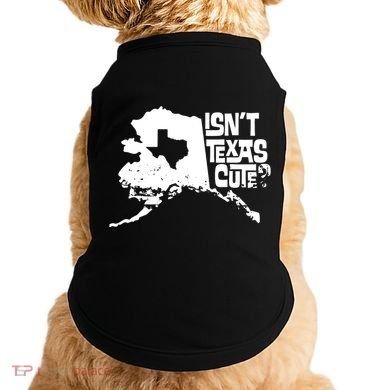 Isnt Texas Cute Alaska State Pride Anchorage Fairbanks Doggie Tank