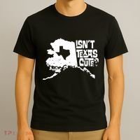 Isnt Texas Cute Alaska State Pride Anchorage Fairbanks T-Shirt thumb 3