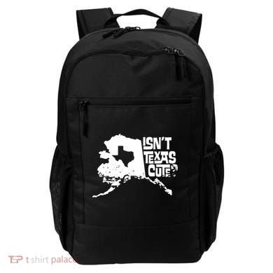 Isnt Texas Cute Alaska State Pride Anchorage Fairbanks Backpack