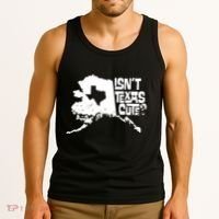 Isnt Texas Cute Alaska State Pride Anchorage Fairbanks Tank Top thumb 3