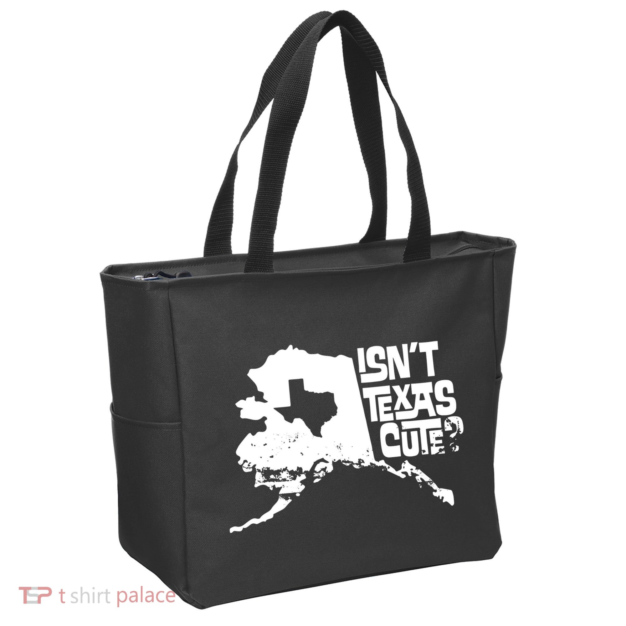 Isnt Texas Cute Alaska State Pride Anchorage Fairbanks Tote Bag