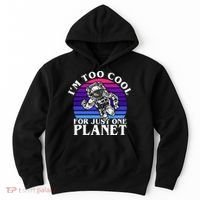 I'm Too Cool For Just One Planet Astronaut Hoodie thumb 0