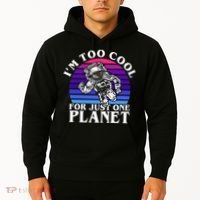 I'm Too Cool For Just One Planet Astronaut Hoodie thumb 2