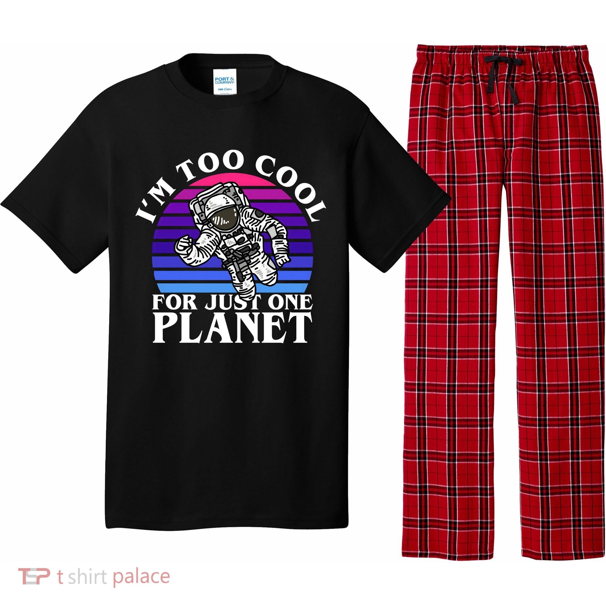 I'm Too Cool For Just One Planet Astronaut Pajama Set