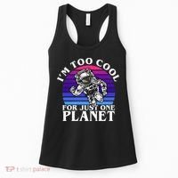 I'm Too Cool For Just One Planet Astronaut Women's Tank Top thumb 0