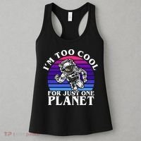 I'm Too Cool For Just One Planet Astronaut Women's Tank Top thumb 3