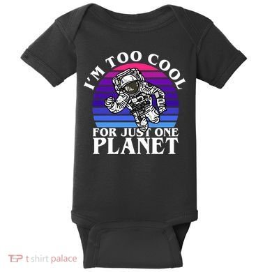 I'm Too Cool For Just One Planet Astronaut Baby Bodysuit