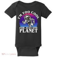 I'm Too Cool For Just One Planet Astronaut Baby Bodysuit thumb 0