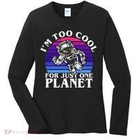 I'm Too Cool For Just One Planet Astronaut Women's Long Sleeve Shirt thumb 0