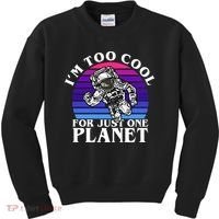 I'm Too Cool For Just One Planet Astronaut Kids Sweatshirt thumb 0