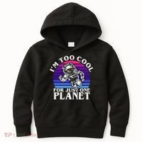 I'm Too Cool For Just One Planet Astronaut Kids Hoodie thumb 0