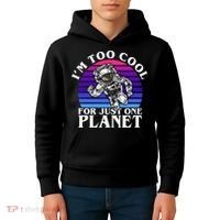 I'm Too Cool For Just One Planet Astronaut Kids Hoodie thumb 4