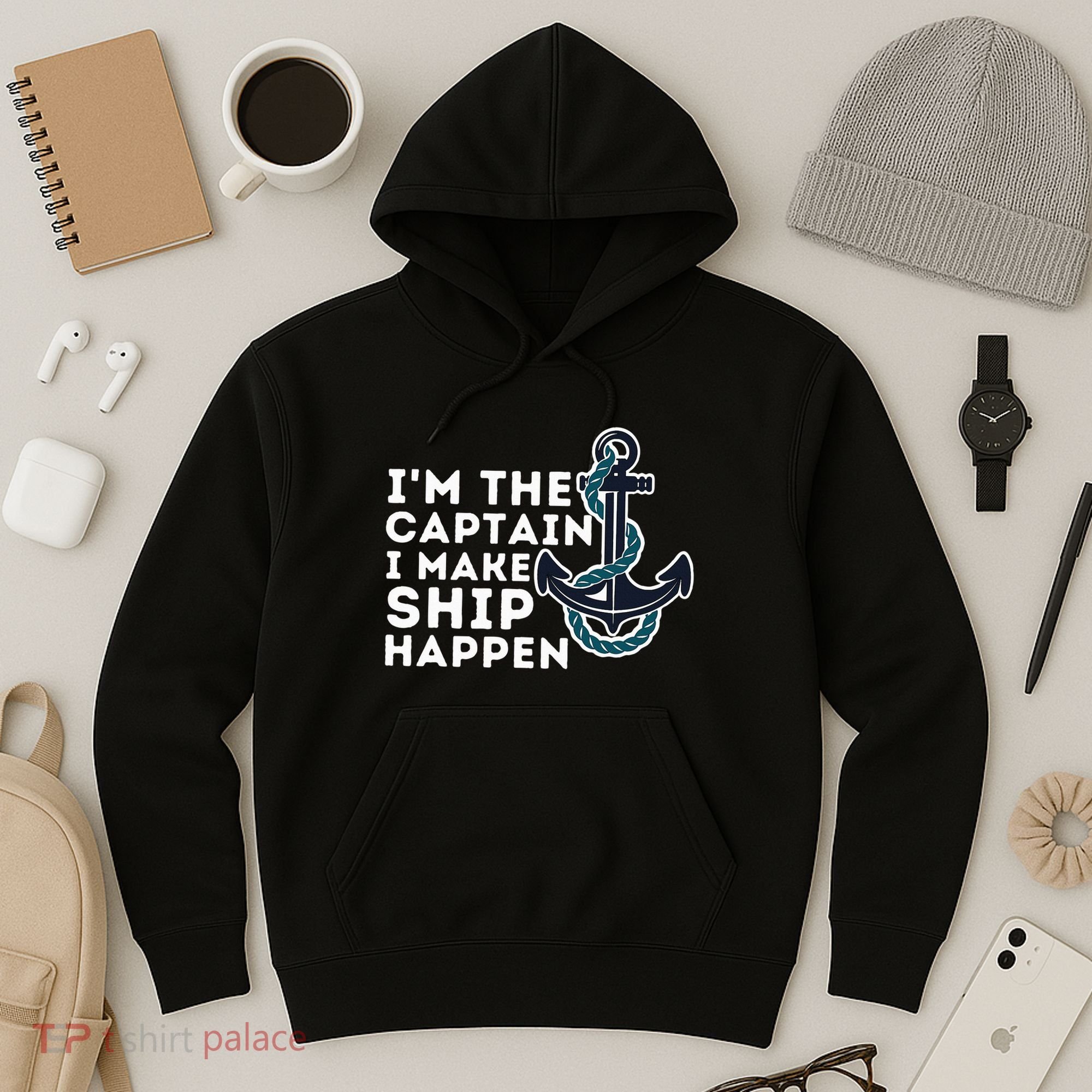 IM The Captain I Make Ship Happen Boat Captain & Boating Hoodie