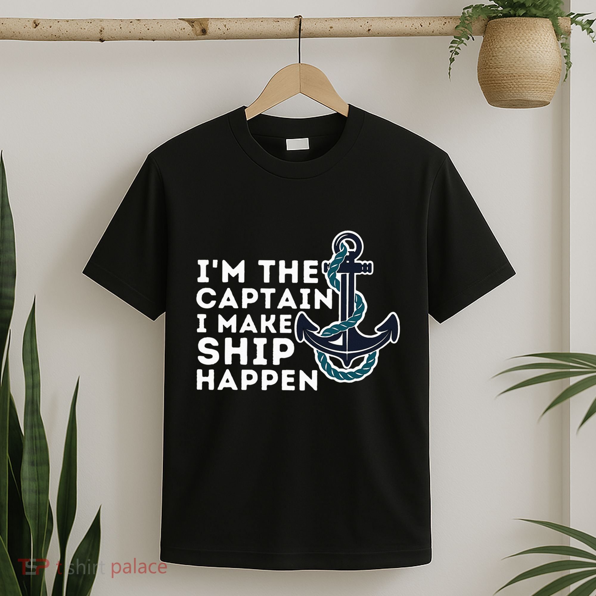 IM The Captain I Make Ship Happen Boat Captain & Boating T-Shirt