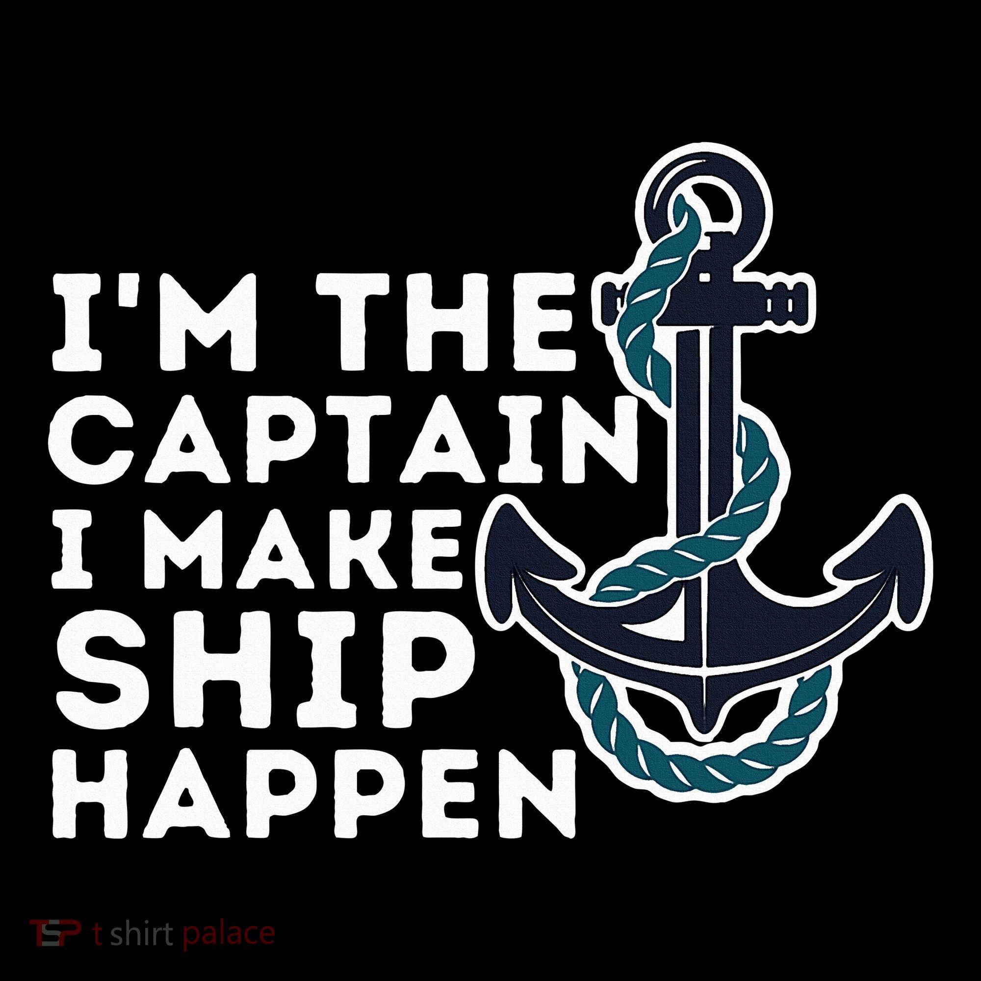 IM The Captain I Make Ship Happen Boat Captain & Boating Women's Hoodie