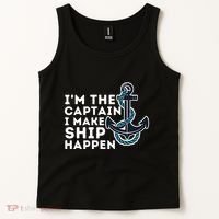 IM The Captain I Make Ship Happen Boat Captain & Boating Tank Top thumb 2