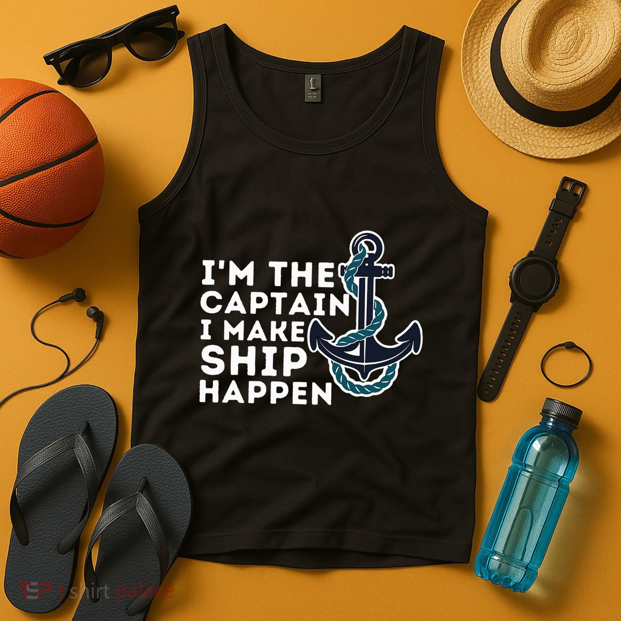 IM The Captain I Make Ship Happen Boat Captain & Boating Tank Top