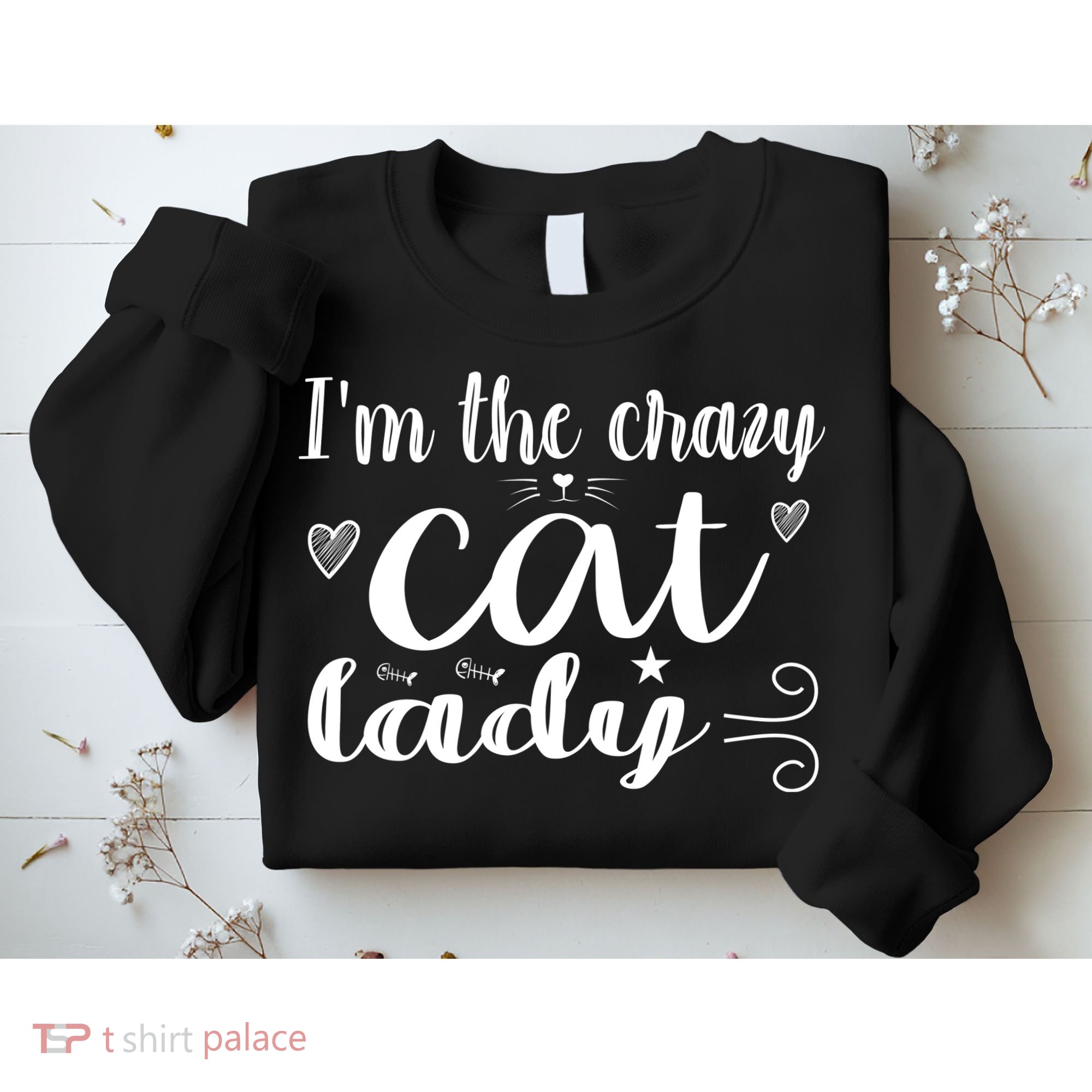 I'm The Crazy Cat Lady Sweatshirt