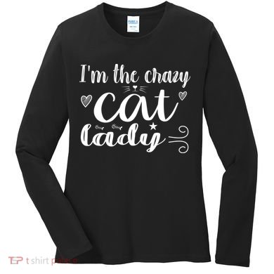 I'm The Crazy Cat Lady Women's Long Sleeve Shirt