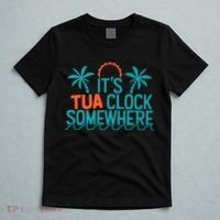 It’S Tua Clock Somewhere Sometimes T-Shirt thumb 5