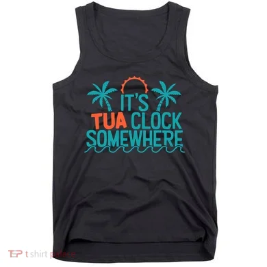 It’S Tua Clock Somewhere Sometimes Tank Top
