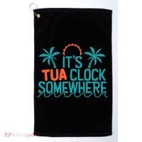 It’S Tua Clock Somewhere Sometimes Golf Towel thumb 0