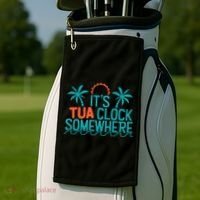 It’S Tua Clock Somewhere Sometimes Golf Towel thumb 2