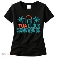 It’S Tua Clock Somewhere Sometimes Women's T-Shirt thumb 0